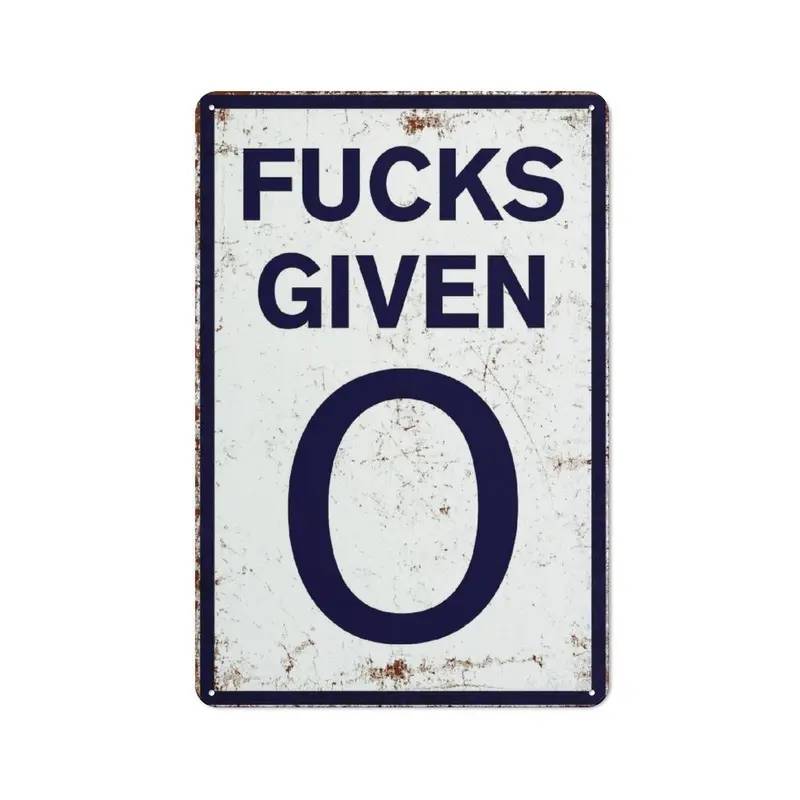 Fucks Given 0 Vintage Metal Sign – Funny Man Cave, Garage & Home Bar Decor
