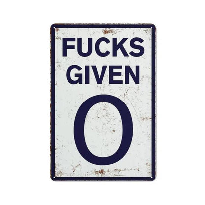 Fucks Given 0 Vintage Metal Sign – Funny Man Cave, Garage & Home Bar Decor